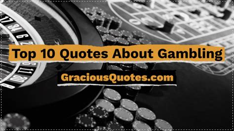 TOP 25 GAMBLING QUOTES (of 627) .